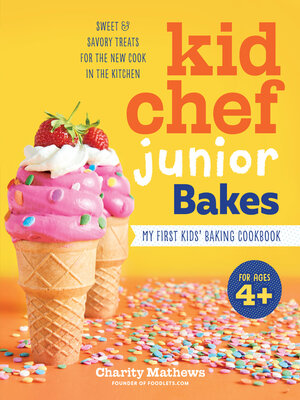 cover image of Kid Chef Junior Bakes